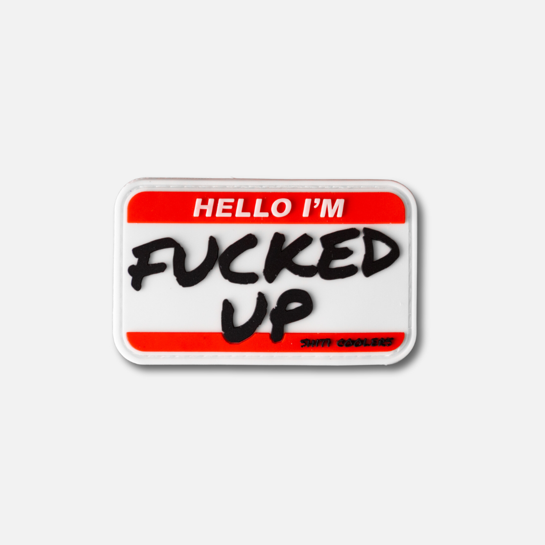 Customizable Velcro patch with a red and white design that reads "Hello I'm Fucked Up," perfect for party coolers.