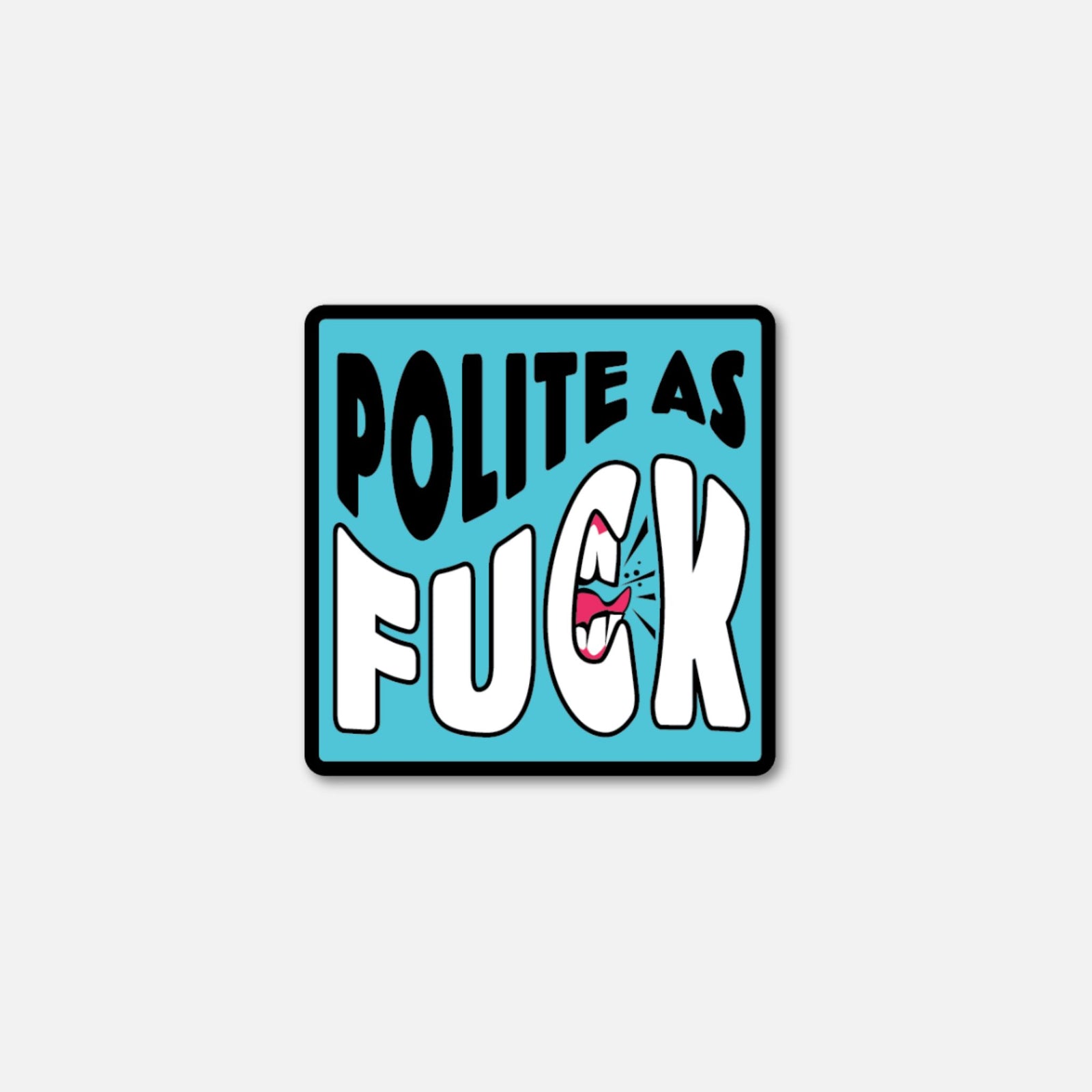 Colorful Velcro patch featuring the phrase "Polite as F***" in bold, playful lettering on a blue background.