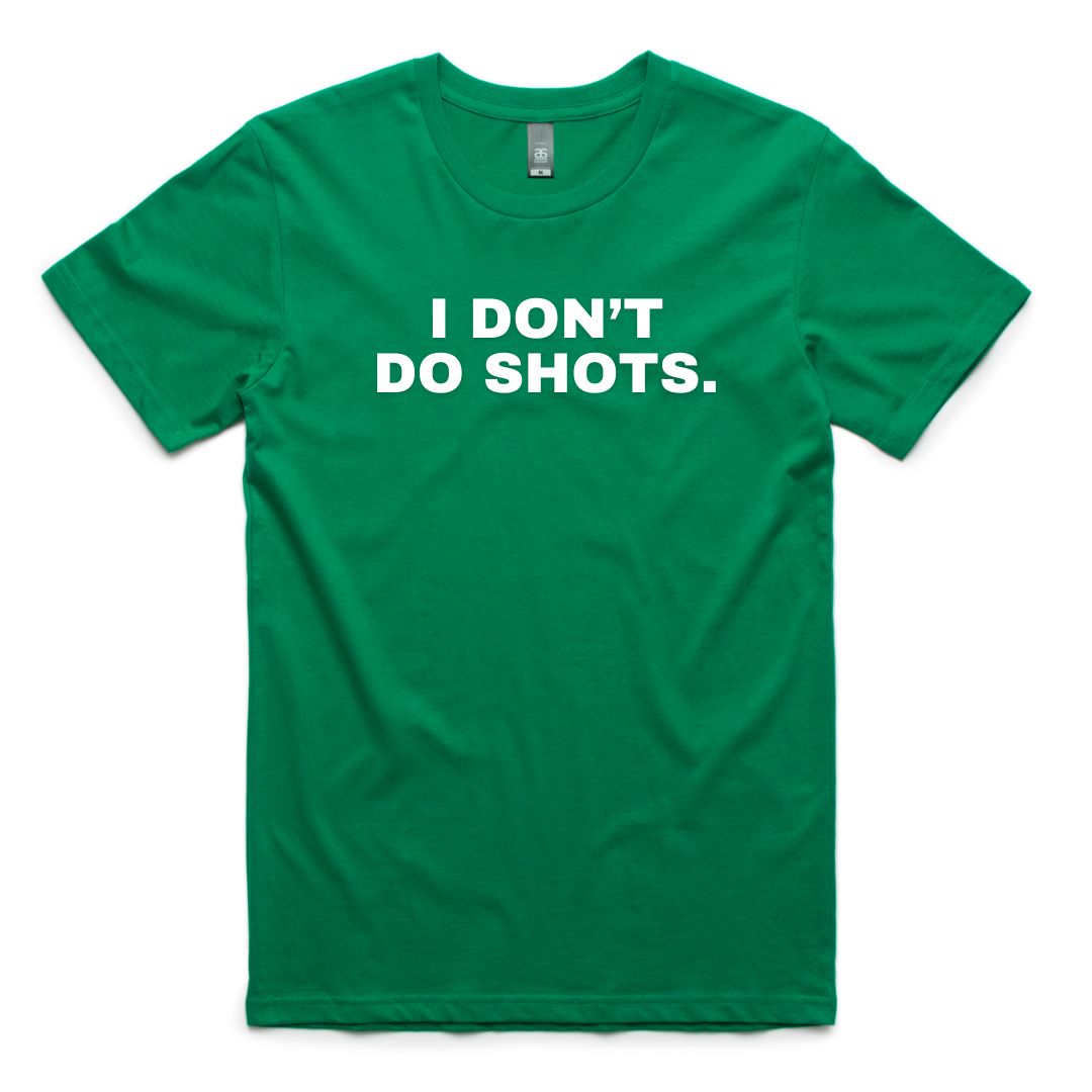 No Shots T-Shirt
