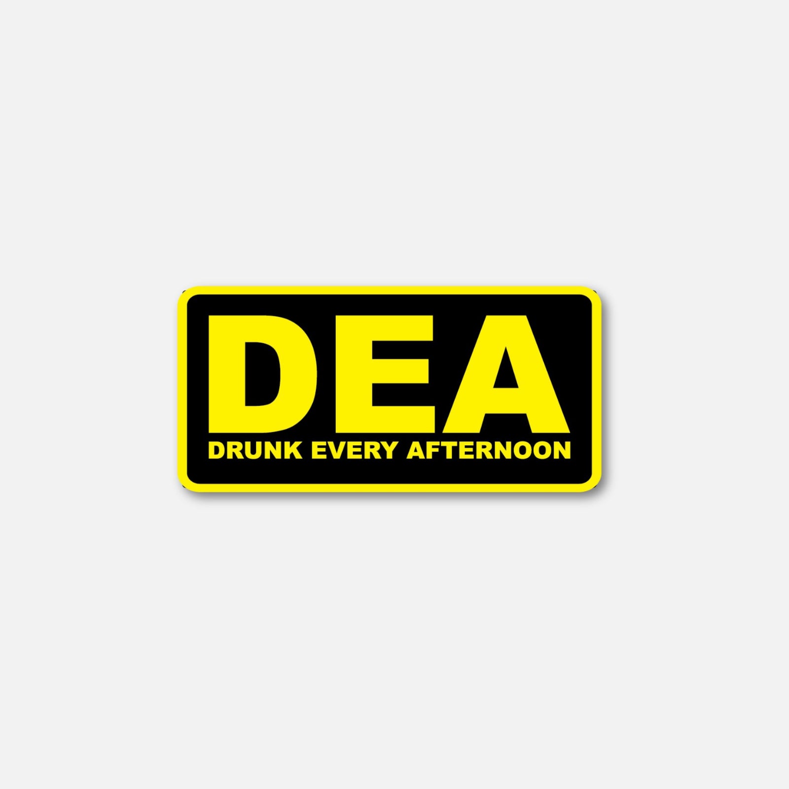 DEA Velcro patch featuring bold yellow text on a black background, reading "DEA" and "DRUNK EVERY AFTERNOON.