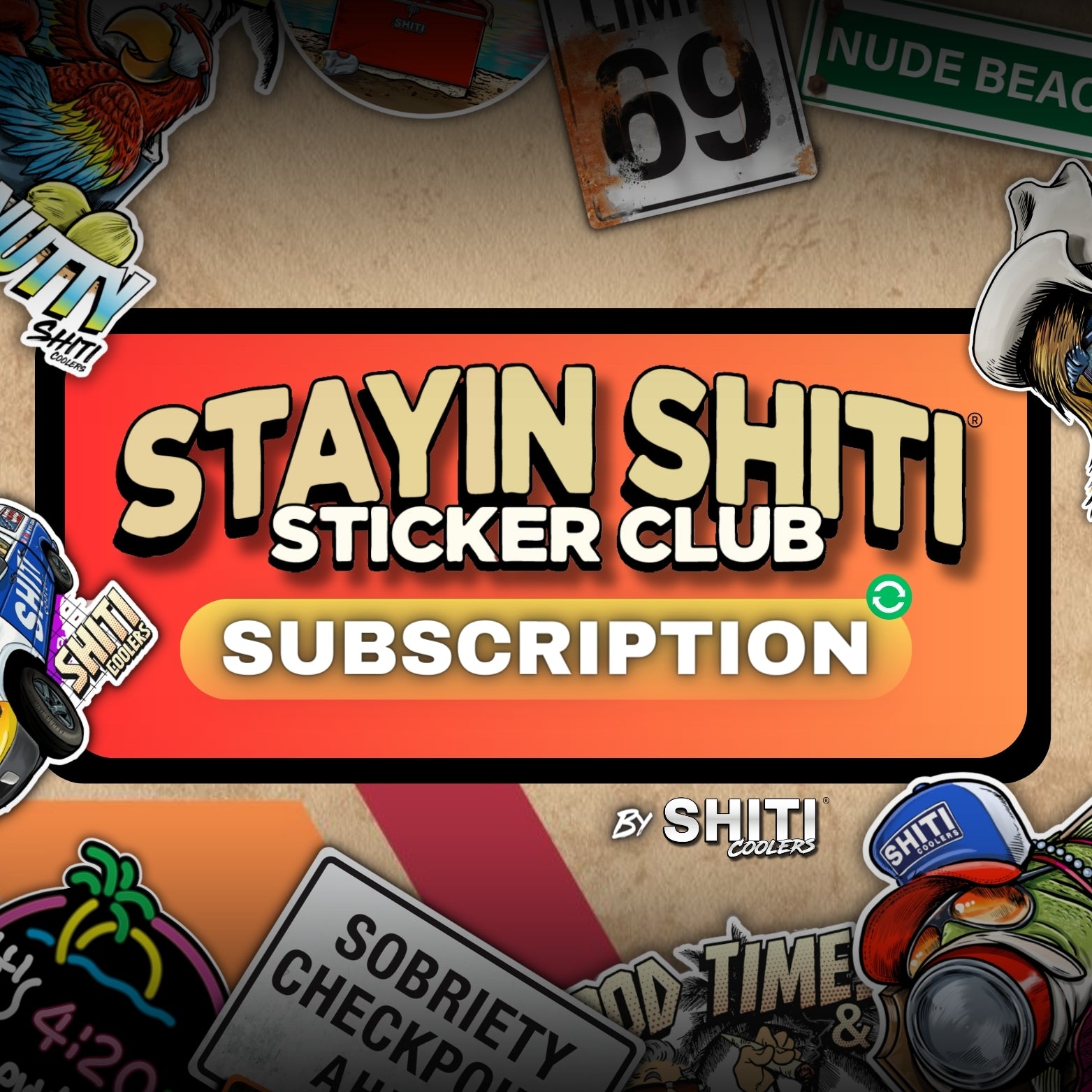 Stayin' SHITI Sticker Club