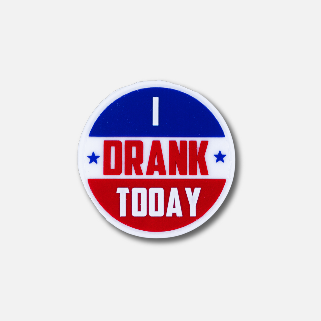 Round Velcro patch featuring bold red and blue text that reads "I DRANK TODAY" with star accents.