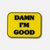 I'm Good Velcro Patch