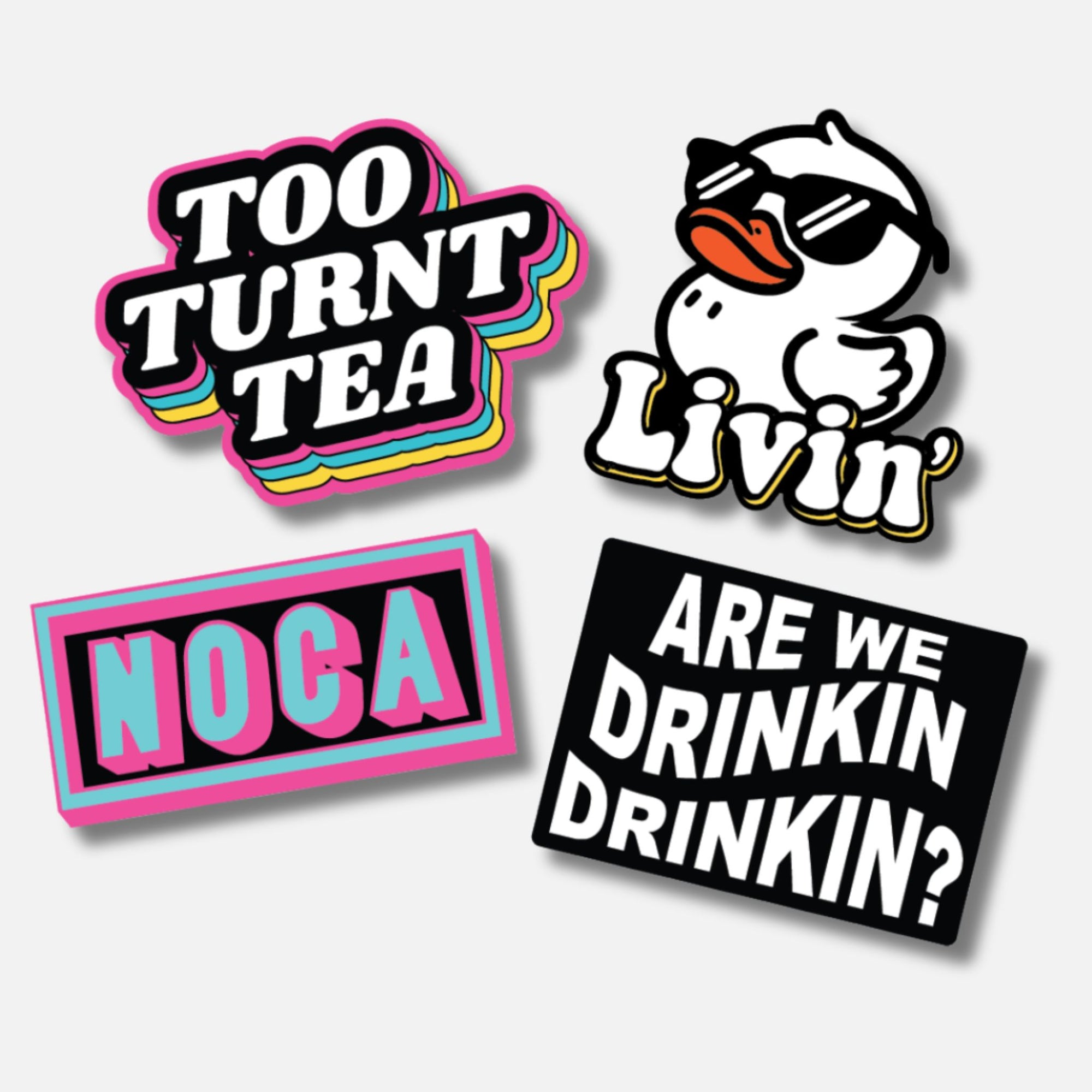 Colorful patch pack featuring "Too Turnt Tea," a sunglasses-wearing duck, "Noca," and "Are We Drinkin Drinkin?" designs.